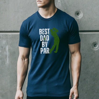 a man wearing a t - shirt that says best dad by par