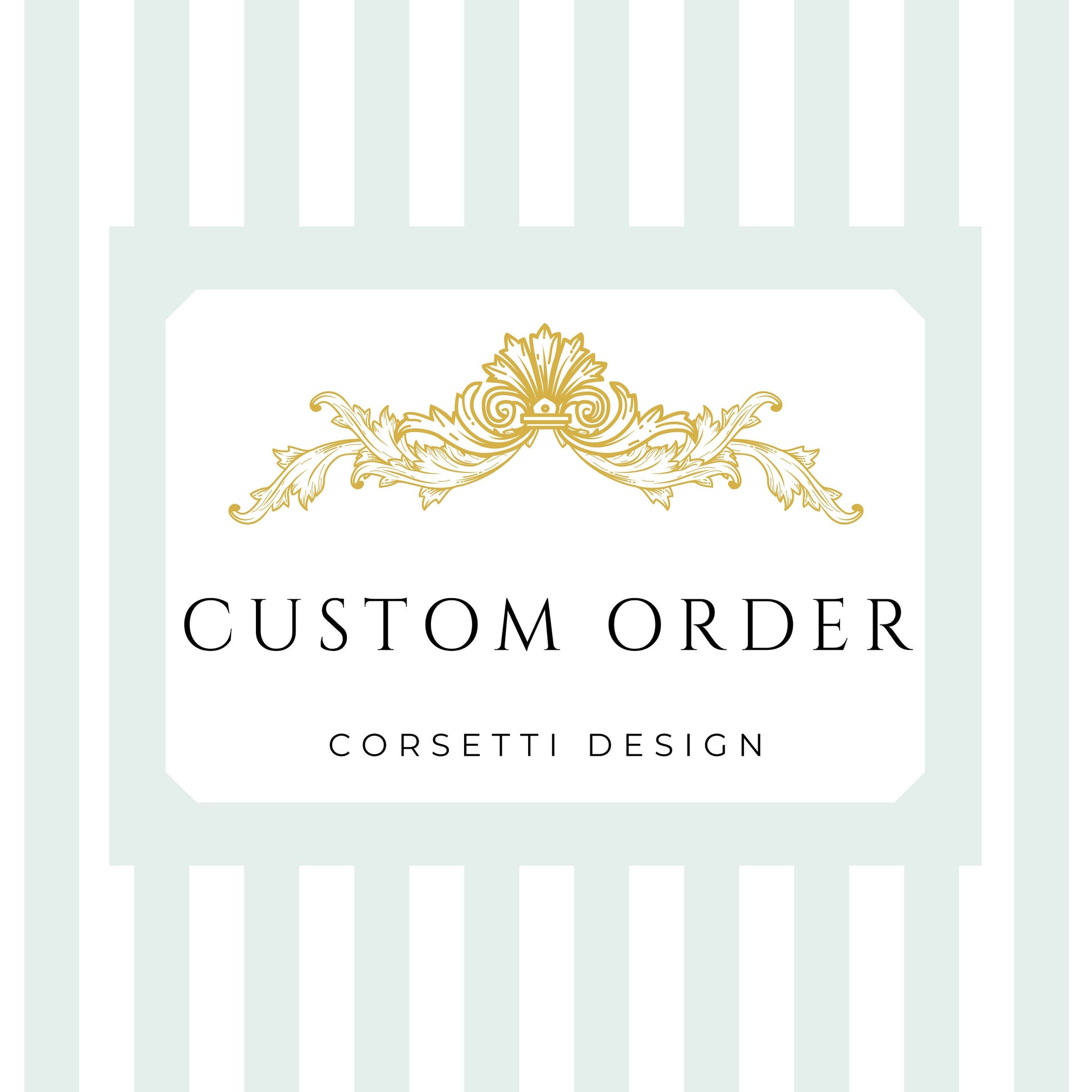 Custom Order Design