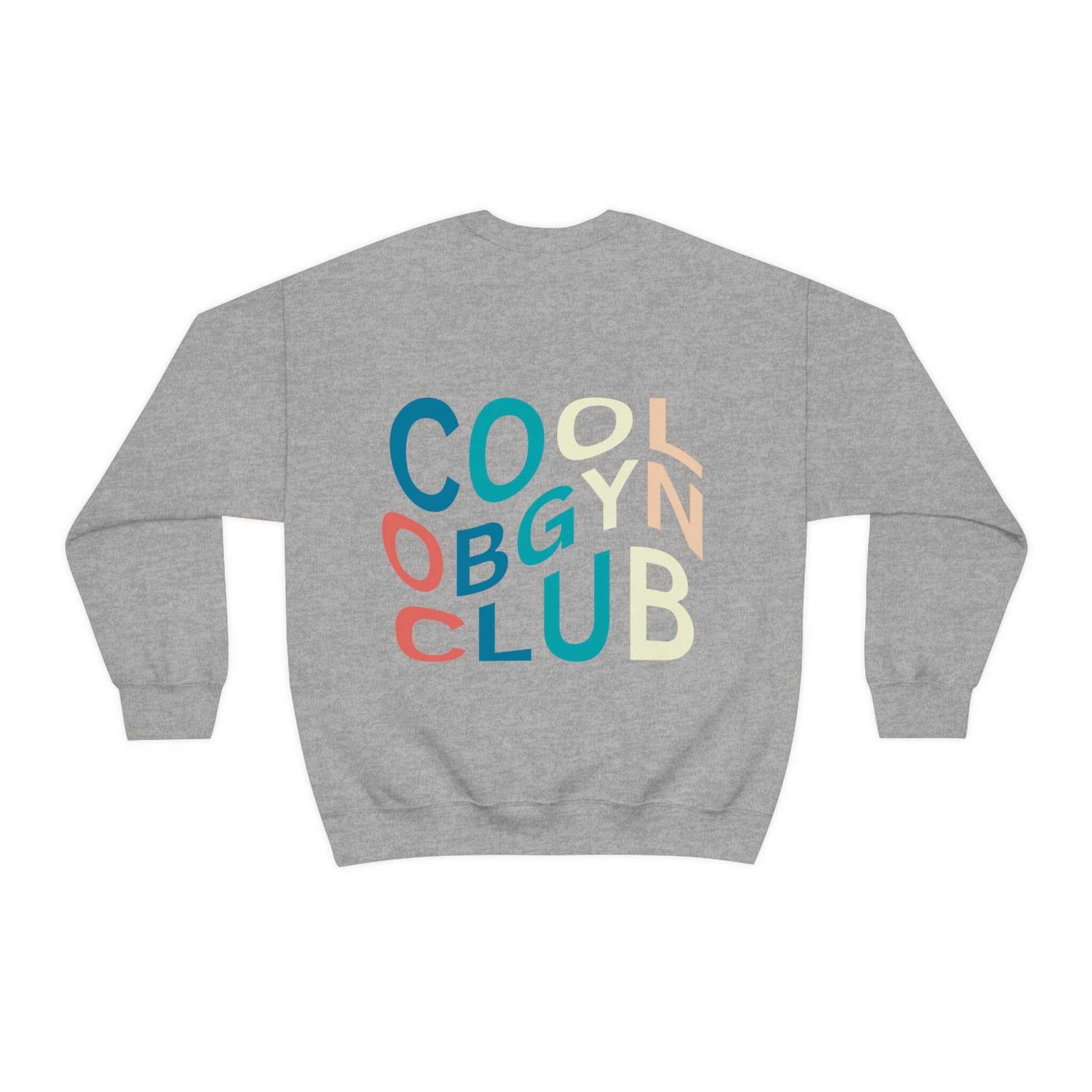 Cool OBGYN Club Sweatshirt for Cool OBGYN Gift for OBGYN Sweatshirt for Cool obgyn Appreciation Gift Cute obgyn Sweatshirt for Grad obgyn