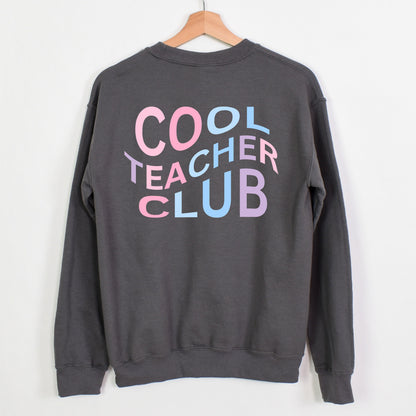 Cool Teacher Club Sweatshirt for Cool Teacher End of School Gift for Cool Teacher Cute Cool Teacher Sweatshift Gift for New Grad Teacher