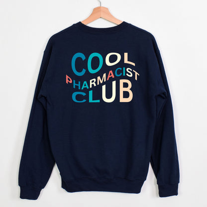 Cool Pharmacist Club Sweatshirt for Pharmacist Cool Sweatshirt for Pharmacist Cool Sweatshirt Gift for New Grad Pharmacist Graduation Gift