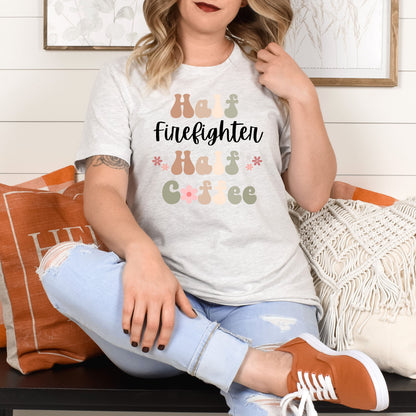 Funny Firefighter Shirt, Gift for Firefighter, Coffee Lover, Retro Boho TShirt, Firefighter Tshirt, Fire Fighter T-Shirt, Gift for Fireman