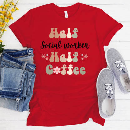 Funny Social Worker Shirt, Gift for Social Worker, Coffee Lover, Retro Boho TShirt, Social Worker Tshirt, Social Worker T-Shirt, School