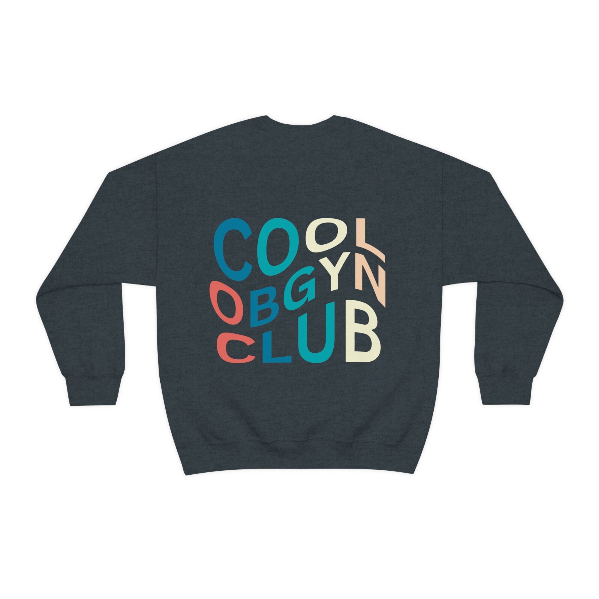 Cool OBGYN Club Sweatshirt for Cool OBGYN Gift for OBGYN Sweatshirt for Cool obgyn Appreciation Gift Cute obgyn Sweatshirt for Grad obgyn