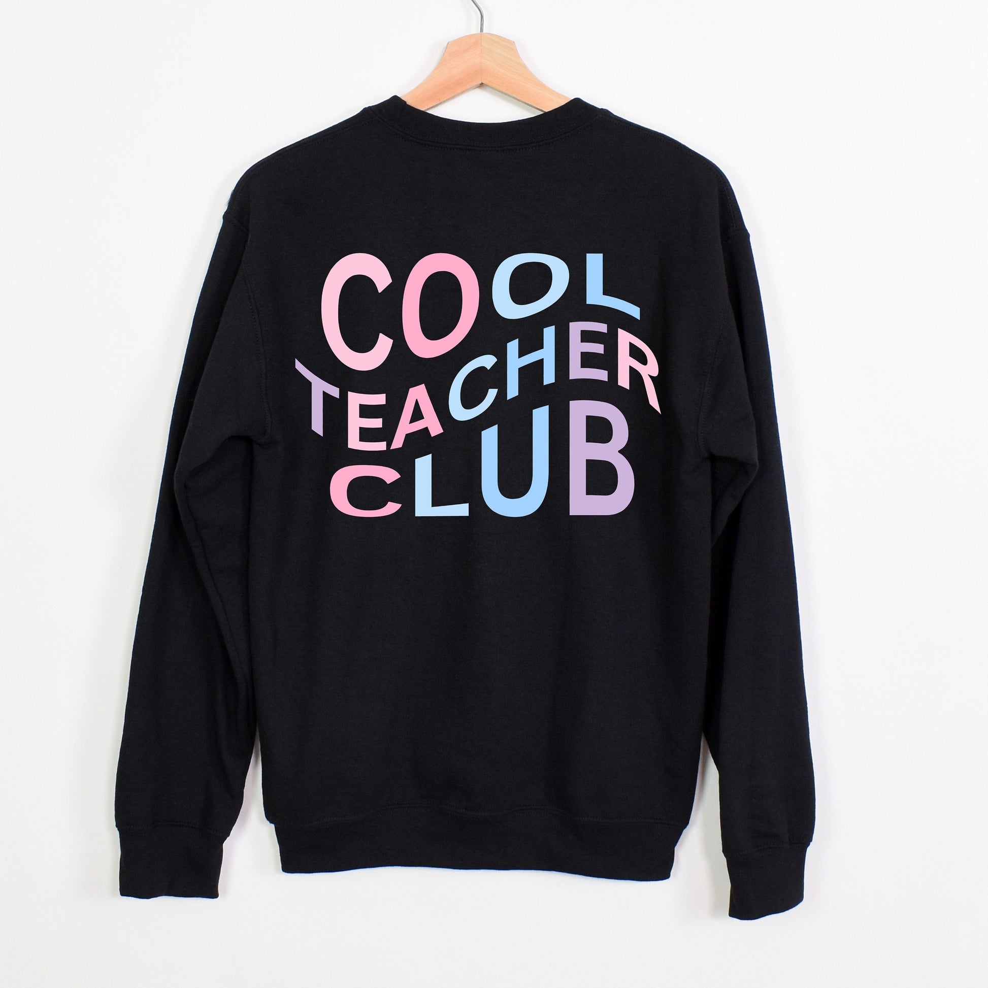 Cool Teacher Club Sweatshirt for Cool Teacher End of School Gift for Cool Teacher Cute Cool Teacher Sweatshift Gift for New Grad Teacher