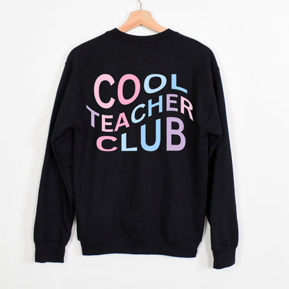 Cool Teacher Club Sweatshirt for Cool Teacher End of School Gift for Cool Teacher Cute Cool Teacher Sweatshift Gift for New Grad Teacher