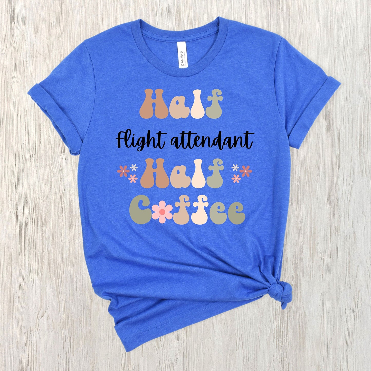 Funny Flight Attendant Shirt, Gift for Flight Attendant, Coffee Lover, Retro Boho TShirt, Stewardess Tshirt, Flight Attendant T-Shirt