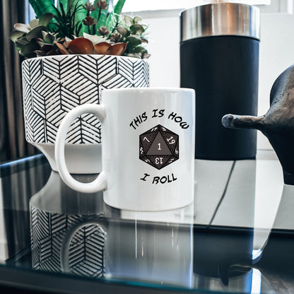 This Is How I Roll Ceramic Mug, Natural 1 Coffee Cup, Gift for Dungeon Master, TTRPG Present, Role Playing Game Gift Ideas, Gamer Coffee Mug