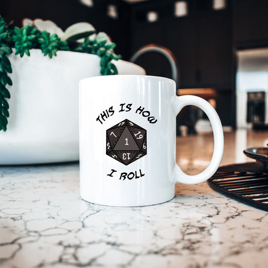 This Is How I Roll Ceramic Mug, Natural 1 Coffee Cup, Gift for Dungeon Master, TTRPG Present, Role Playing Game Gift Ideas, Gamer Coffee Mug