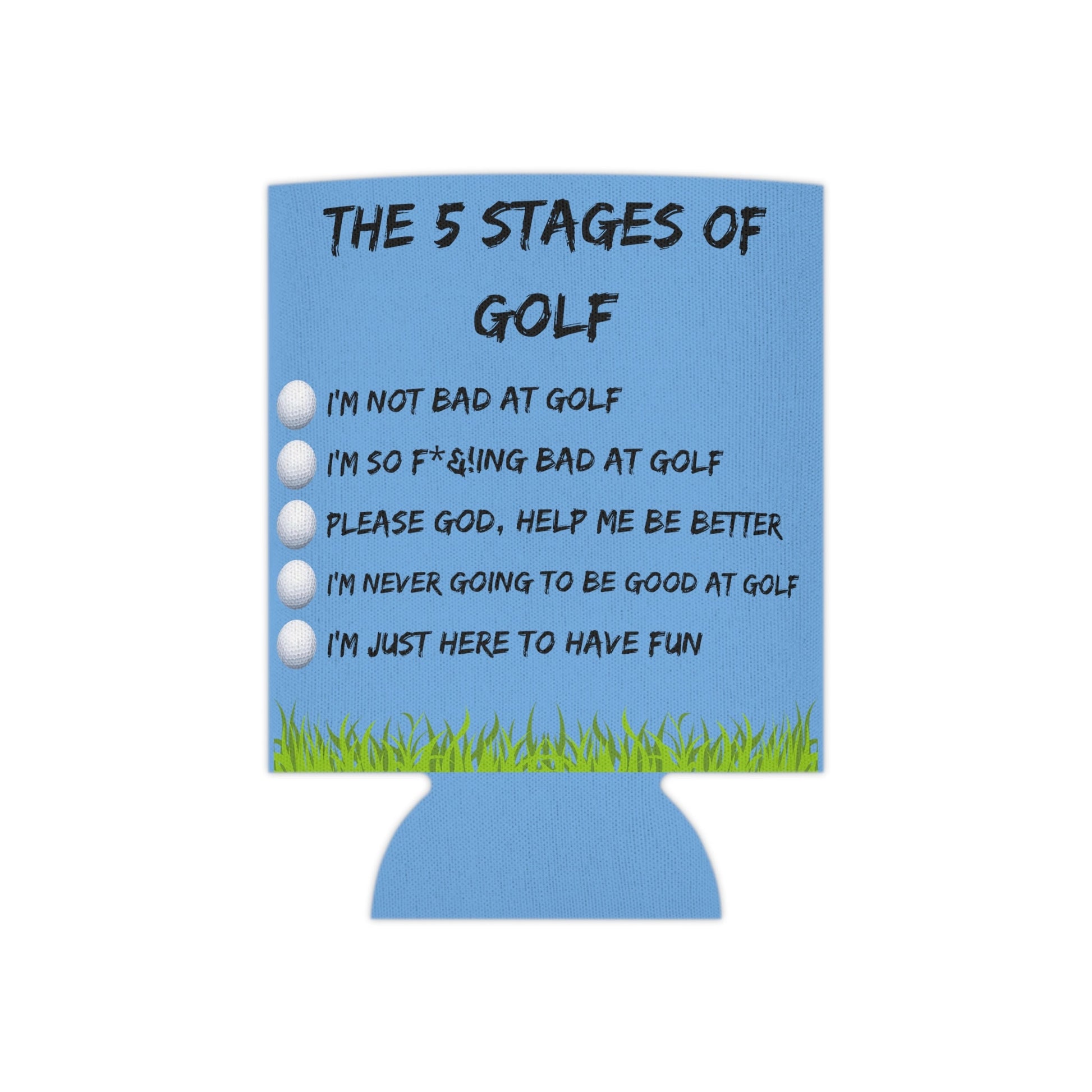 Funny Golf Can Cooler, Perfect Gift for Golfer, Great Beer Coozie for Golf Buddy, Golf Gifts for Women, Keep Your Drink Cold with our Koozie
