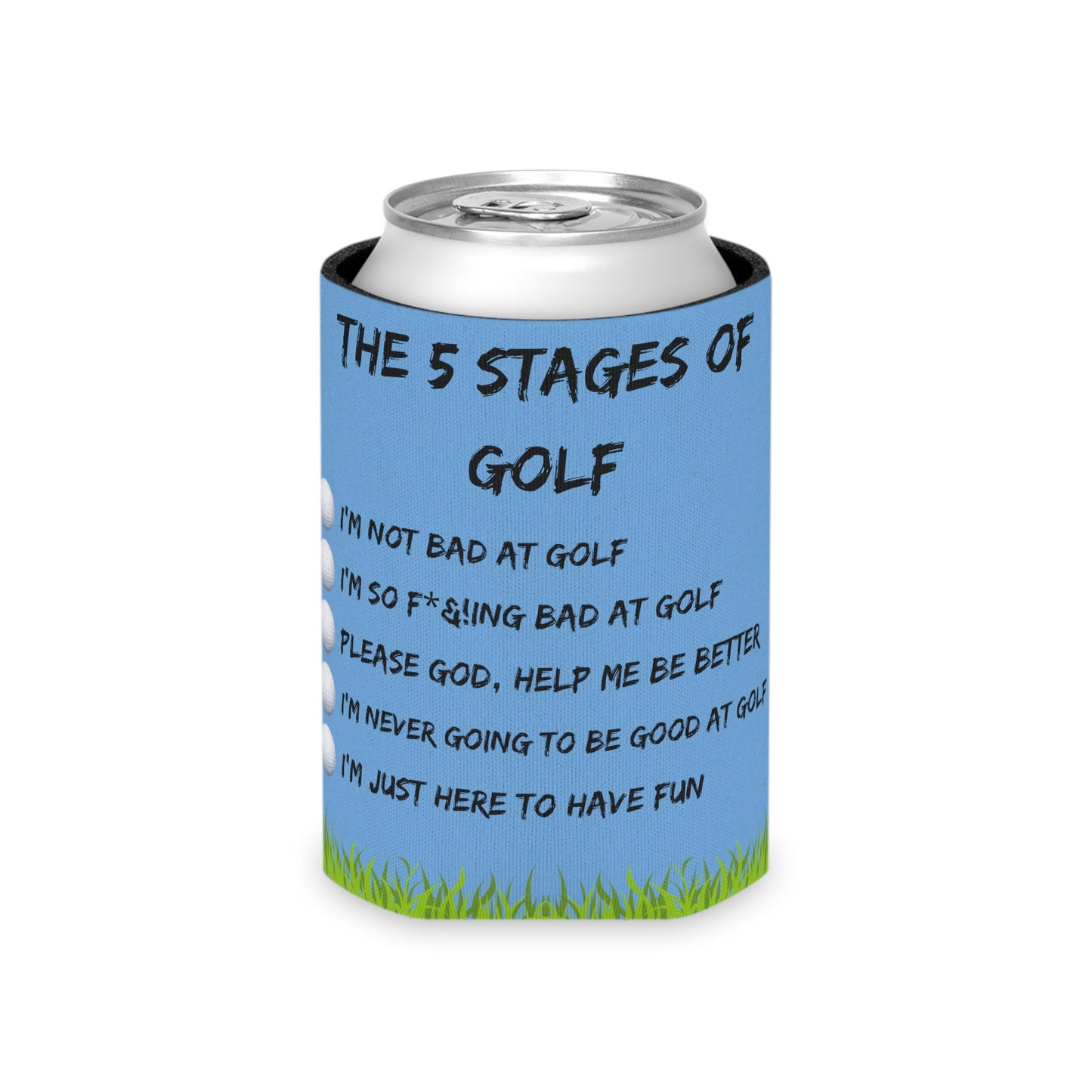 Funny Golf Can Cooler, Perfect Gift for Golfer, Great Beer Coozie for Golf Buddy, Golf Gifts for Women, Keep Your Drink Cold with our Koozie