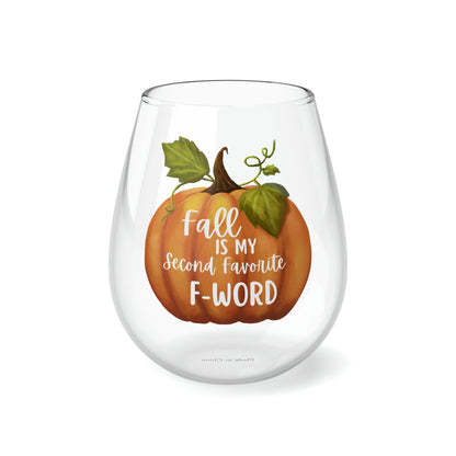 Cute Fall Wine Glass, Fall Is My Second Favorite F-Word, Funny Drink Glass, Autumn Drinking Glass, Pumpkin Wine Glass, New Home Gift for Her