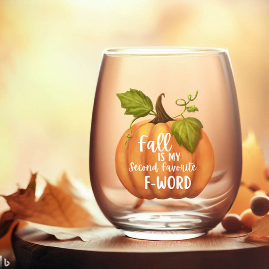 Cute Fall Wine Glass, Fall Is My Second Favorite F-Word, Funny Drink Glass, Autumn Drinking Glass, Pumpkin Wine Glass, New Home Gift for Her