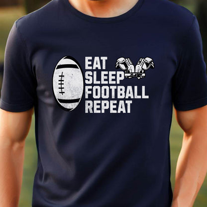 Men's Football T-shirt, Eat Sleep Football Repeat, Shirt for Football Lover, Tshirt Gift for Men, Great Gift for Dad, Father, Gift for Son