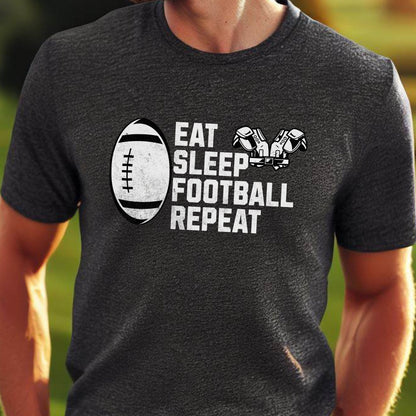 Men's Football T-shirt, Eat Sleep Football Repeat, Shirt for Football Lover, Tshirt Gift for Men, Great Gift for Dad, Father, Gift for Son