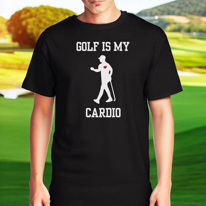 Funny Golf Shirt Gift, Tshirt for Golfer, Great Gift for Golf Lover, Xmas T-Shirt Gift for Husband. Golf Is My Cardio, Christmas Golfer Gift