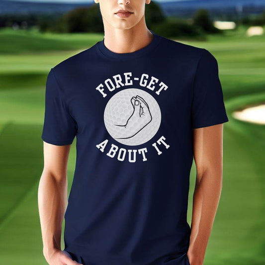 Funny Golf Shirt Gift, Tshirt for Golfer, Great Gift for Golf Lover, Xmas T-Shirt Gift for Husband, Forget About It, Christmas Golf Gift
