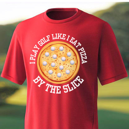 Funny Pizza Golf Shirt, T-Shirt for Golf Lover, Pizza and Golf Shirt, Gift for Dad, Gift for Father, Gift for Golfer, Golfer Christmas Gift