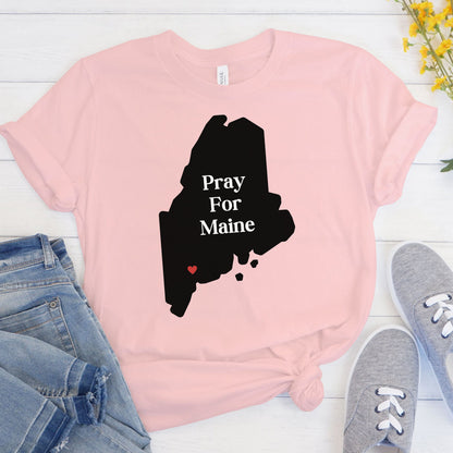 Pray for Maine Shirt, Lewiston Maine Memorial T-Shirt, Maine Support Tee, Pray for Lewiston Maine Top, Lewiston Strong, Maine Strong