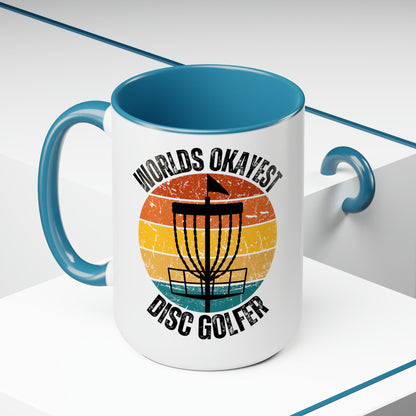 Funny Disc Golf Mug, Disc Golf Coffee Cup, Disc Golf Tea Cup, 15 oz Ceramic Mug for Disc Golfer, Disc Golf Gift, Disc Golfer Christmas Gift