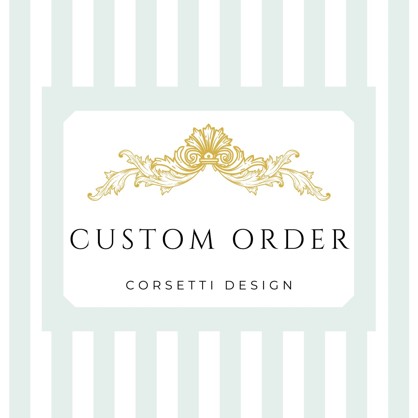 Custom Order Design