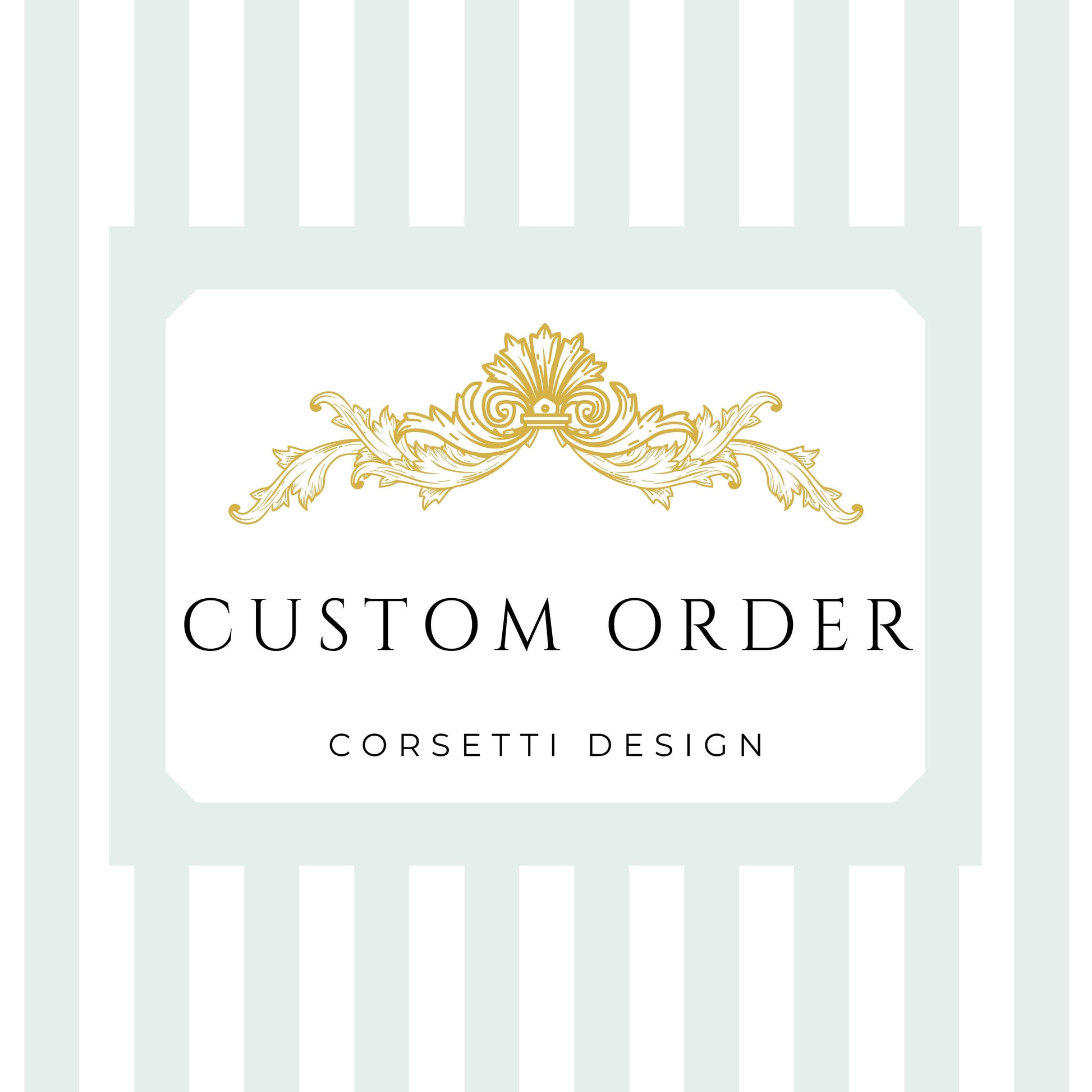 Custom Order Design